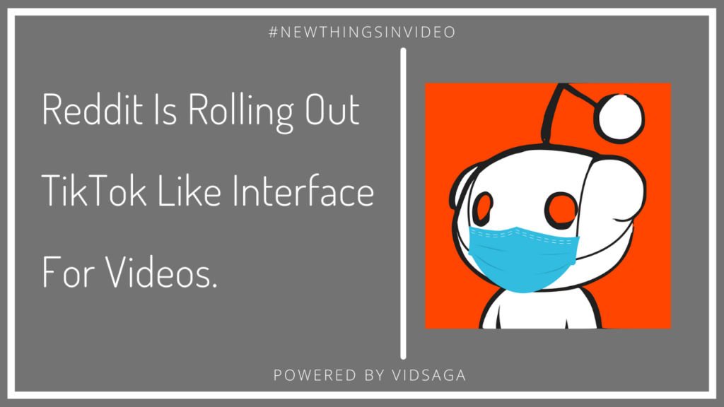 reddit is rolling out tiktok like interface for videos