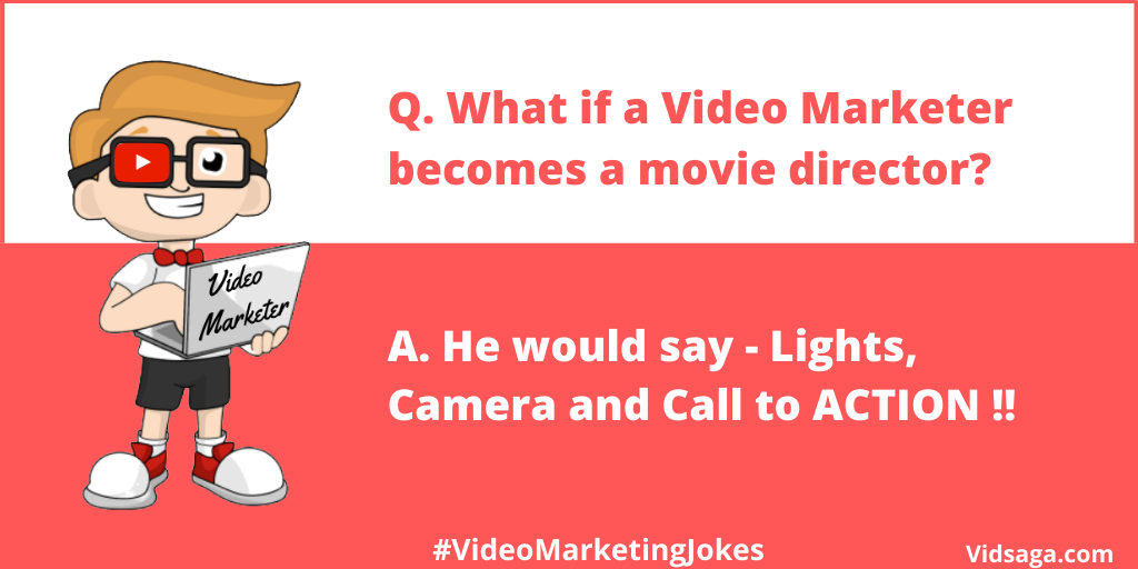 video marketer - movie director - call to action